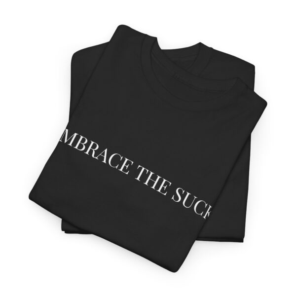 Embrace The Suck - Image 3